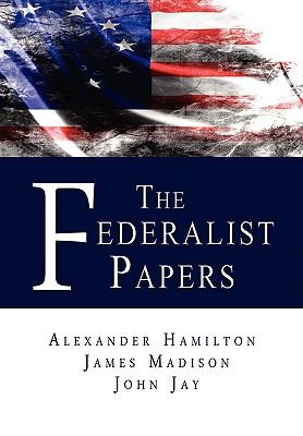 The Federalist Papers