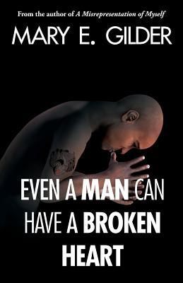 Even a Man Can Have a Broken Heart