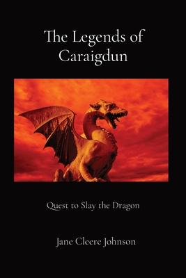 The Legends of Caraigdun: Quest to Slay the Dragon