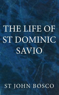 The Life of St Dominic Savio