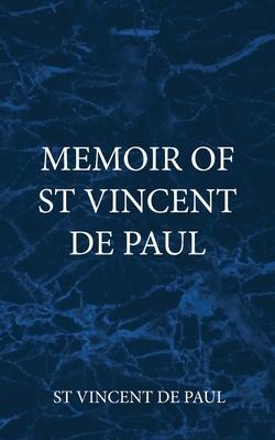 Memoir of St Vincent De Paul