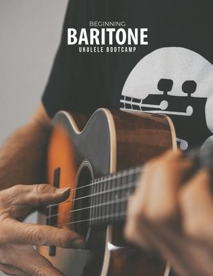 Beginning Baritone Ukulele Bootcamp