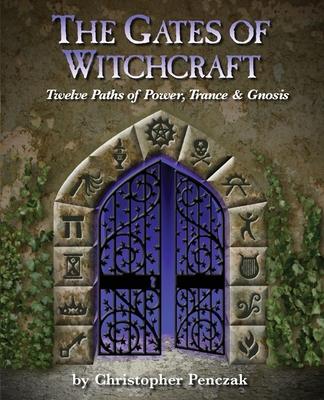 The Gates of Witchcraft