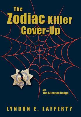 The Zodiac Killer Cover-Up: The Silenced Badge