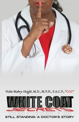 White Coat Secrets: Still Standing: A Doctor's Story Subscription