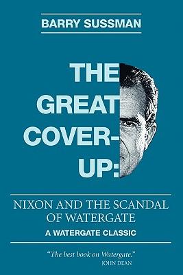 The Great Coverup: Nixon and the Scandal of Watergate