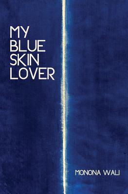 My Blue Skin Lover