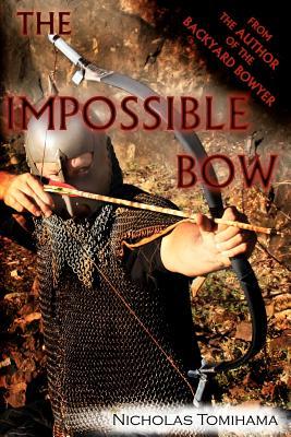 The Impossible Bow: Building Archery Bows With PVC Pipe