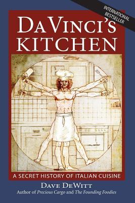 Da Vinci's Kitchen: A Secret History of Italian Cuisine