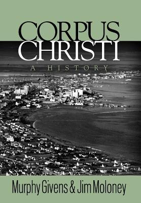 Corpus Christi: A History