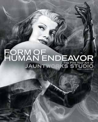 Form of Human Endeavor: The Film Noir Art of Jauntworks Studio