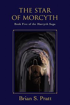 The Star of Morcyth: Book Five of the Morcyth Saga