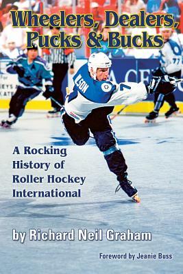 Wheelers, Dealers, Pucks & Bucks: A Rocking History of Roller Hockey International Subscription