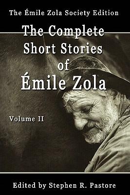 The Complete Short Stories of Emile Zola, Volume II