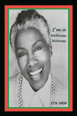 I'm a Wellness Witness