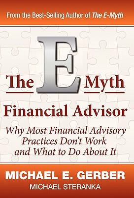 The E-Myth Financial Advisor