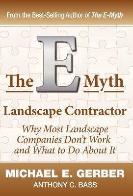 The E-Myth Landscape Contractor