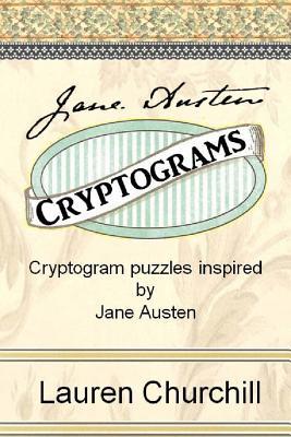 Jane Austen Cryptograms: Cryptogram Puzzles Inspired by Jane Austen