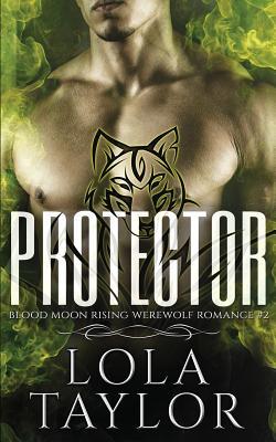 Protector: A Blood Moon Rising Werewolf Romance