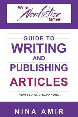 The Write Nonfiction NOW! Guide to Writing and Publishing Articles Revised and Expanded Subscription