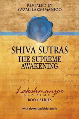 S&#769;hiva Su&#772;tras: The Supreme Awakening