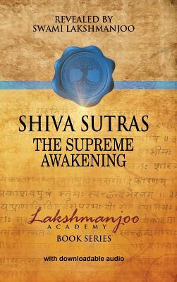 S&#769;hiva Su&#772;tras: The Supreme Awakening