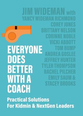 Everyone Does Better With A Coach: Practical Solutions For Kidmin & NextGen Leaders