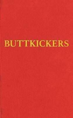 Buttkickers: Twenty Ways to Leave Tobacco