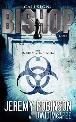 Callsign: Bishop: Bishop: Bishop - Book 1 (an Erik Somers - Chess Team Novella)