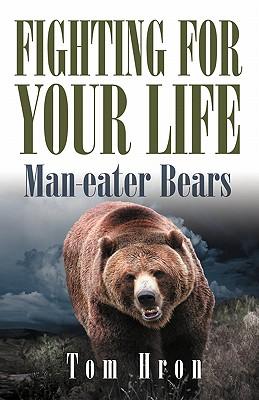 Fighting for your Life: Man-eater Bears