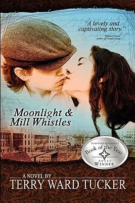 Moonlight and Mill Whistles