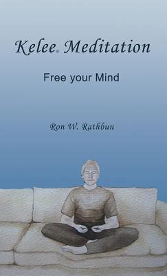 Kelee Meditation: Free Your Mind