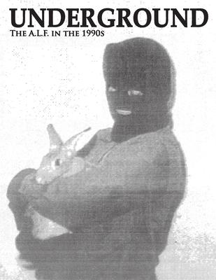 Underground: The Animal Liberation Front in the 1990s, Collected Issues of the A.L.F. Supporters Group