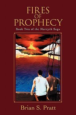 Fires of Prophecy: Book Two of the Morcyth Saga