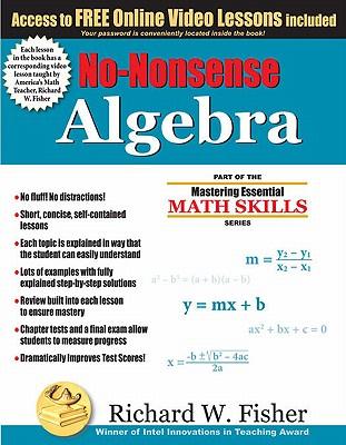 No-Nonsense Algebra: Part of the Mastering Essential Math Skills Series