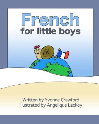 French for Little Boys: A beginning French workbook for little boys Subscription
