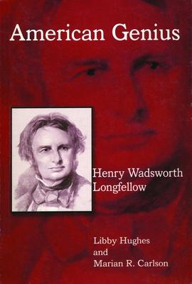 Henry Wadsworth Longfellow: American Genius Subscription
