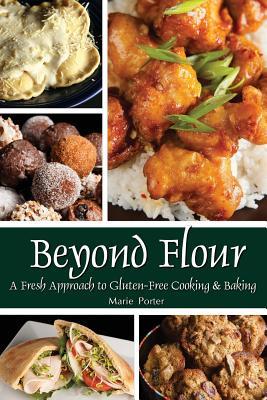 Beyond Flour: A Fresh Approach to Gluten-free Cooking and Baking