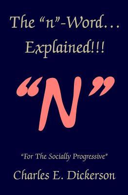 The n-Word Explained!: For the Socially Progressive Subscription