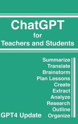 ChatGPT for Teachers and Students