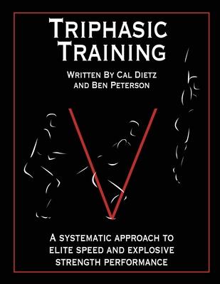 Triphasic Training: A systematic approach to elite speed and explosive strength performance