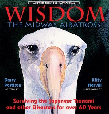 Wisdom, the Midway Albatross: Surviving the Japanese Tsunami and Other Disasters for Over 60 Years