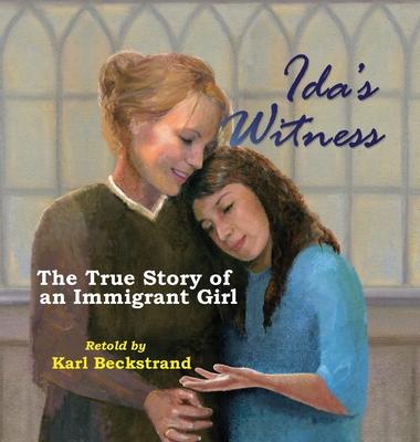 Ida's Witness: The True Story of an Immigrant Girl