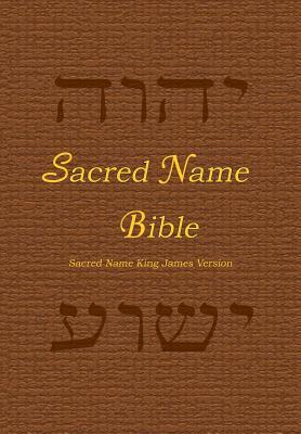 Sacred Name Bible: Sacred Name King James Version