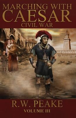 Marching With Caesar: Civil War