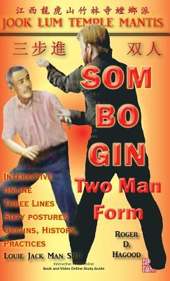 Som Bo Gin Two Man Form: Southern Praying Mantis Kung Fu