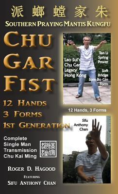 Chu Gar Fist: Complete Single Man Training