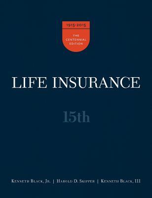 Life Insurance, 15th Ed.