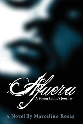 Afuera: A Young Latino's Journey