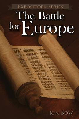 The Battle for Europe: A Literary Commentary On the Book of Acts